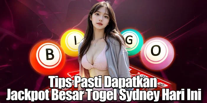 Tips Pasti Dapatkan Jackpot Besar Togel Sydney Hari Ini