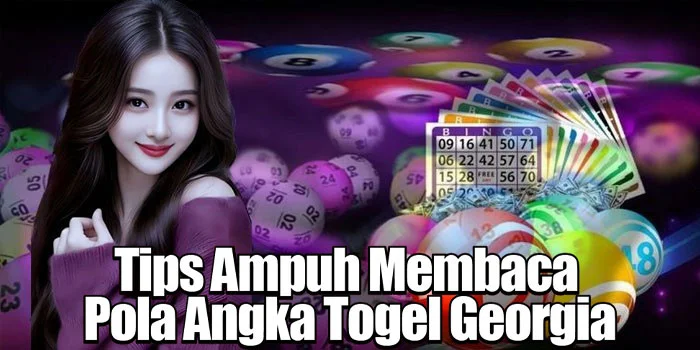 Tips Ampuh Membaca Pola Angka Togel Georgia